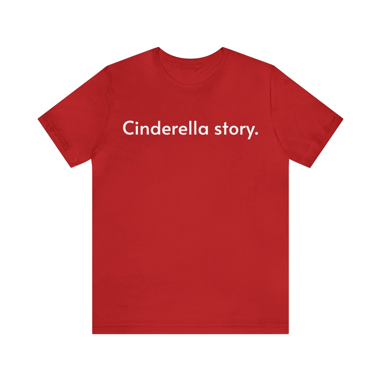 Cinderella story