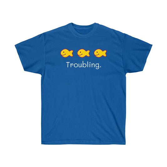 Troubling of Goldfish T-shirt
